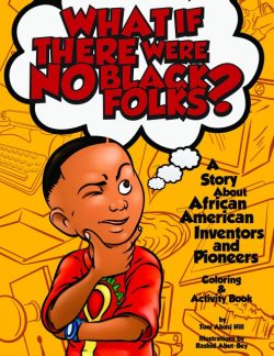 What If There Were No Black Folks?